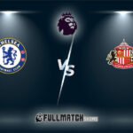 Sunderland vs Chelsea Full Match Replay