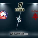 Lille vs Metz 26 Oct 2025