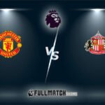 Sunderland vs Manchester United Full Match Replay