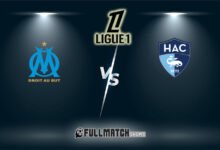 Le Havre vs Olympique Marseille Full Match Replay