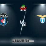 Lazio vs Pisa Full Match Replay