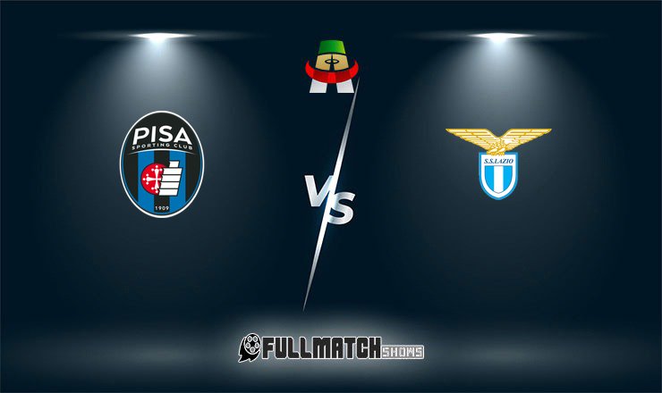 Lazio vs Pisa Full Match Replay