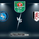 Wycombe Wanderers vs Fulham 28 Oct 2025