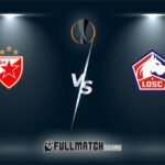 Lille vs Crvena Zvezda 19 Feb 2026