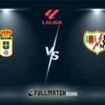Rayo Vallecano vs Real Oviedo 4 Mar 2026