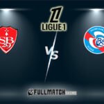 Brest vs Strasbourg Full Match Replay