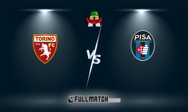 Pisa vs Torino Full Match Replay