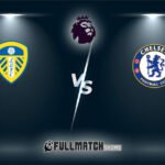 Chelsea vs Leeds United 10 Feb 2026