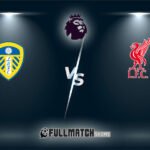 Leeds United vs Liverpool 6 Dec 2025