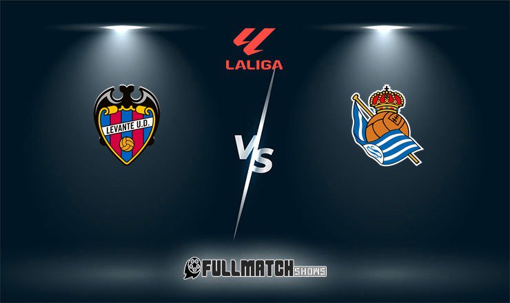 Real Sociedad vs Levante Full Match Replay