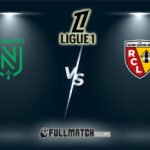 Lens vs Nantes Full Match Replay