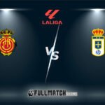 Mallorca vs Real Oviedo Full Match Replay