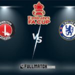 Charlton Athletic vs Chelsea 10 Jan 2026