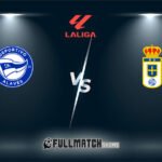 Real Oviedo vs Deportivo Alavés Full Match Replay