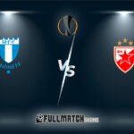 Malmö FF vs Crvena Zvezda 22 Jan 2026