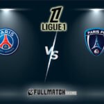 Paris vs PSG Full Match Replay