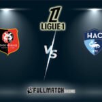 Rennes vs Le Havre 18 Jan 2026