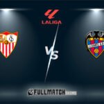 Levante vs Sevilla Full Match Replay