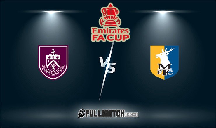 Burnley vs Mansfield Town 14 Feb 2026