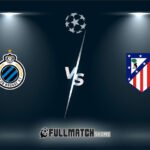 Atlético Madrid vs Club Brugge 24 Feb 2026