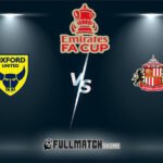 Oxford United vs Sunderland 15 Feb 2026