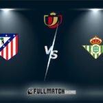 Real Betis vs Atlético Madrid 5 Feb 2026
