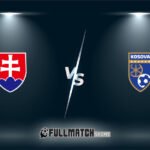 Slovakia vs Kosovo 26 Mar 2026
