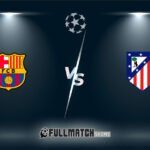 Barcelona vs Atlético Madrid Full Match Replay