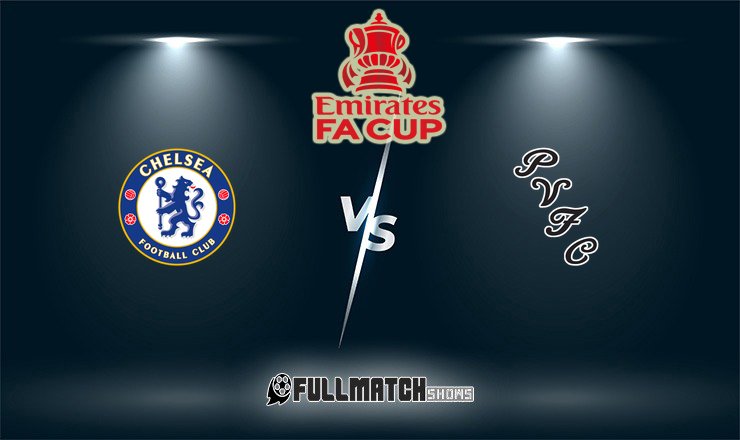 Chelsea vs Port Vale Full Match Replay