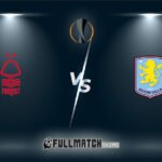 Nottingham Forest vs Aston Villa Full Match Replay