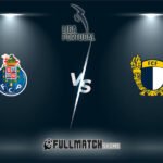 Porto vs Famalicão Full Match Replay