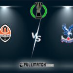 Shakhtar Donetsk vs Crystal Palace Full Match Replay