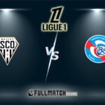 Angers SCO vs Strasbourg Full Match Replay