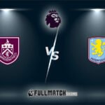 Burnley vs Aston Villa Full Match Replay