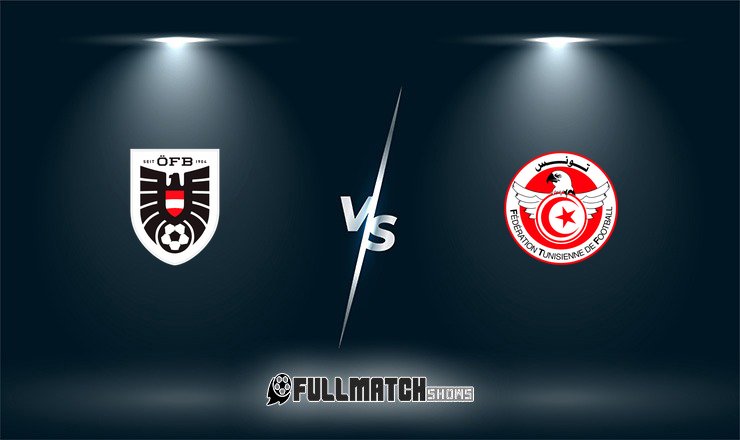 Austria vs Tunisia Full Match Replay