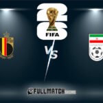 Belgium vs Iran Full Match Replay