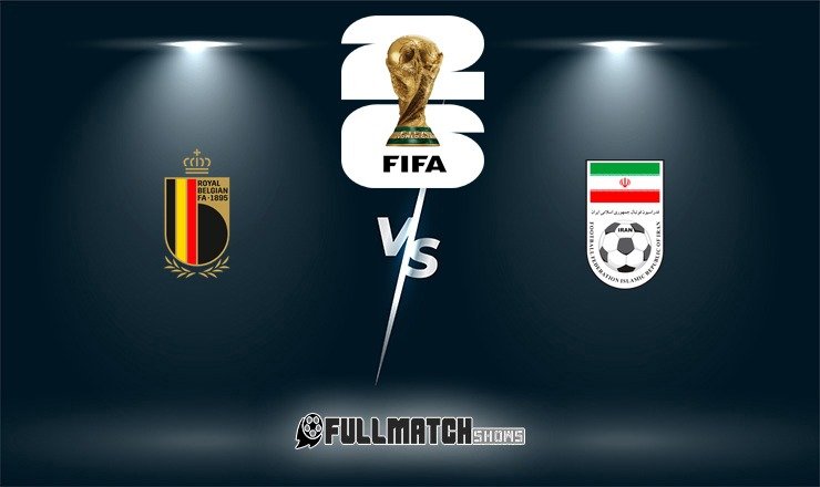 Belgium vs Iran Full Match Replay