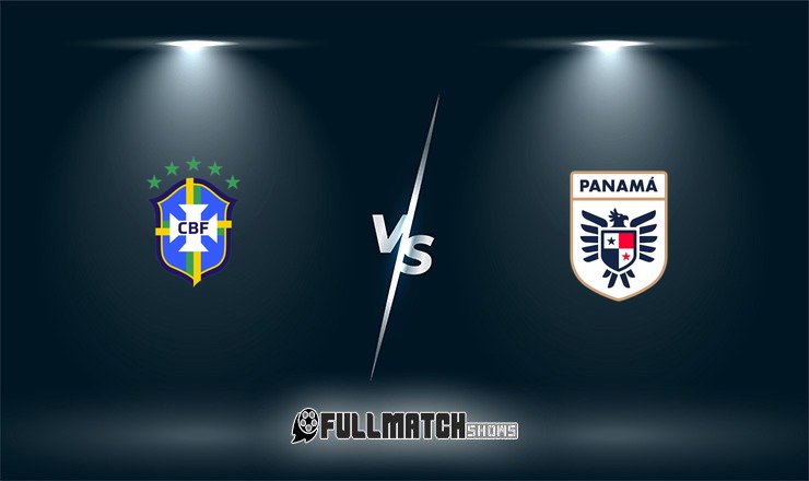 Brazil vs Panama Full Match Replay