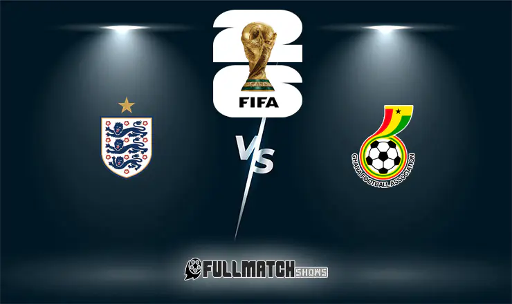 England vs Ghana Full Match Replay