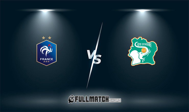 France vs Côte D'Ivoire Full Match Replay
