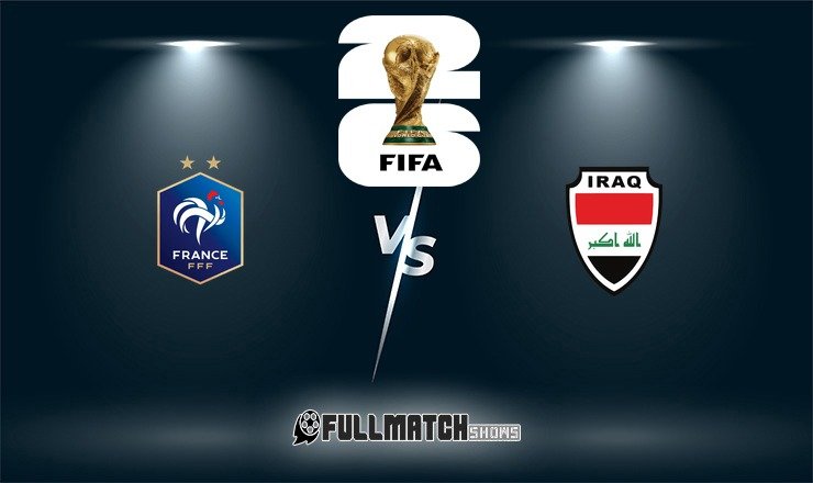 France vs Iraq Full Match Replay