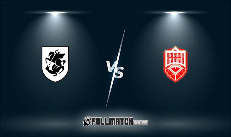 Georgia vs Bahrain Full Match Replay