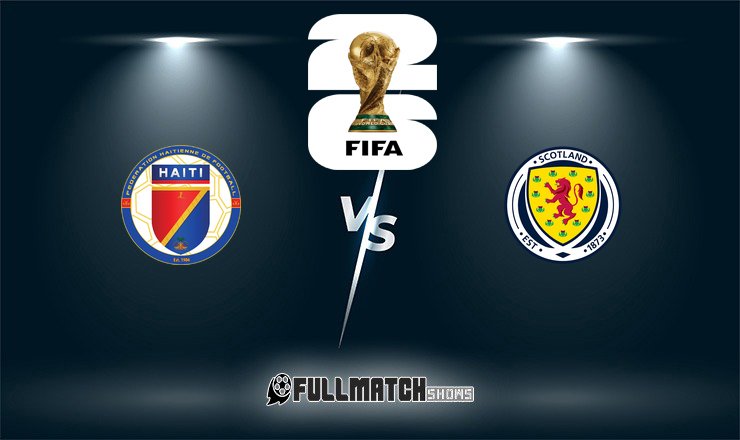 Haiti vs Scotland Full Match Replay