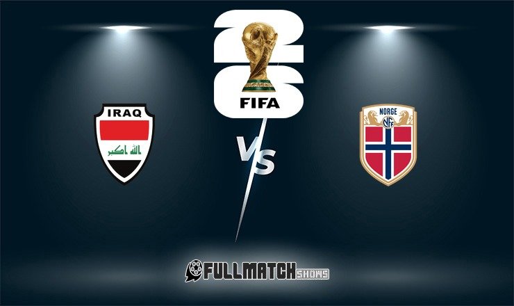 Irak vs Norway Full Match Replay