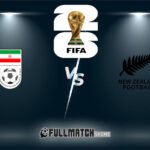 Iran vs New Zealand Full Match Replay