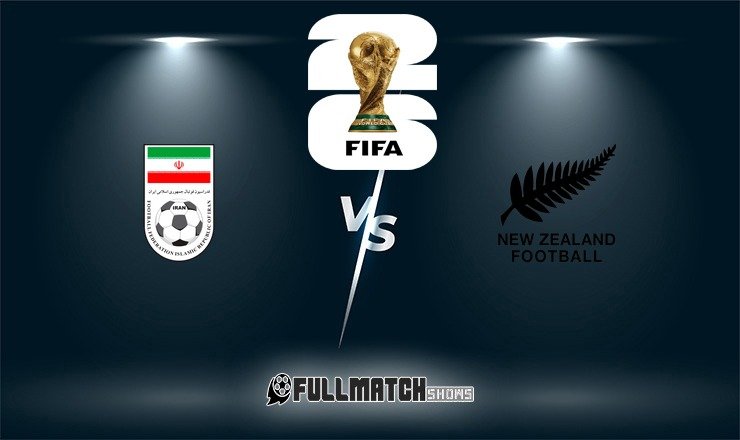 Iran vs New Zealand Full Match Replay