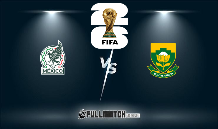Mexique vs  Afrique du Sud 11 June 2026