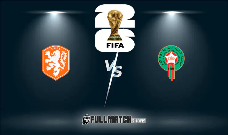 Netherlands vs Morocco Full Match Replay