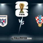 Panama vs Croatia Full Match Replay