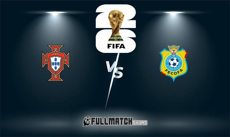 Portugal vs DR Congo Full Match Replay